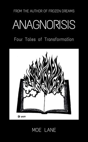 Anagnorisis: Four Tales of Transformation