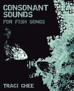 Consonant Sounds for Fish Songs