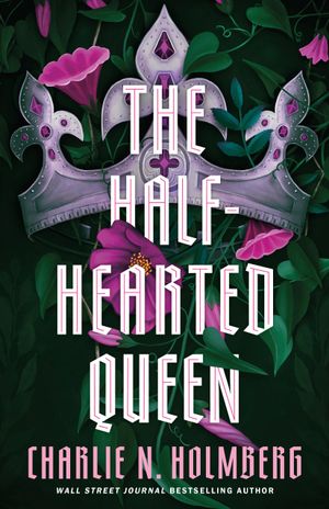 The Half-Hearted Queen Book Cover