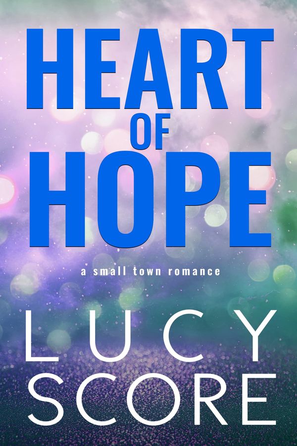 Heart of Hope: A Small Town Romance Book Cover