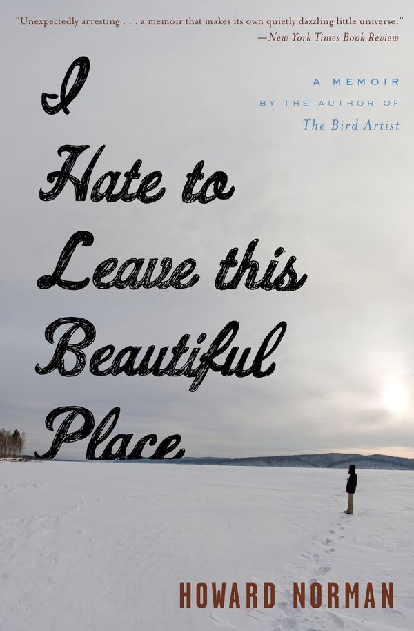 I Hate to Leave This Beautiful Place Book Cover