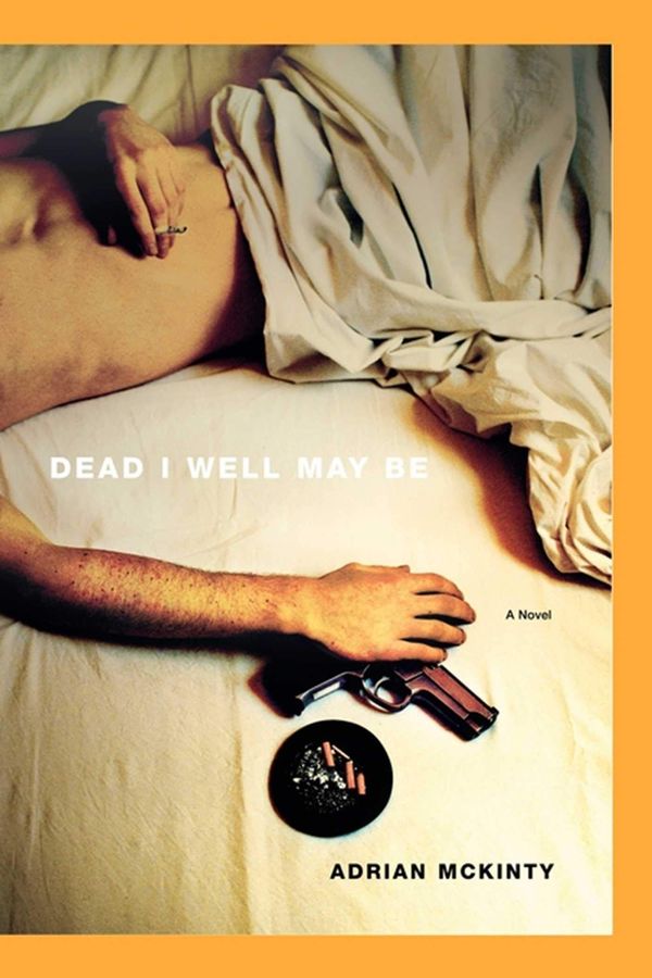 Dead I Well May Be cover