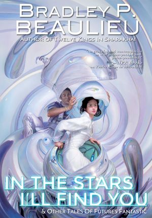 In the Stars I'll Find You: & Other Tales of Futures Fantastic