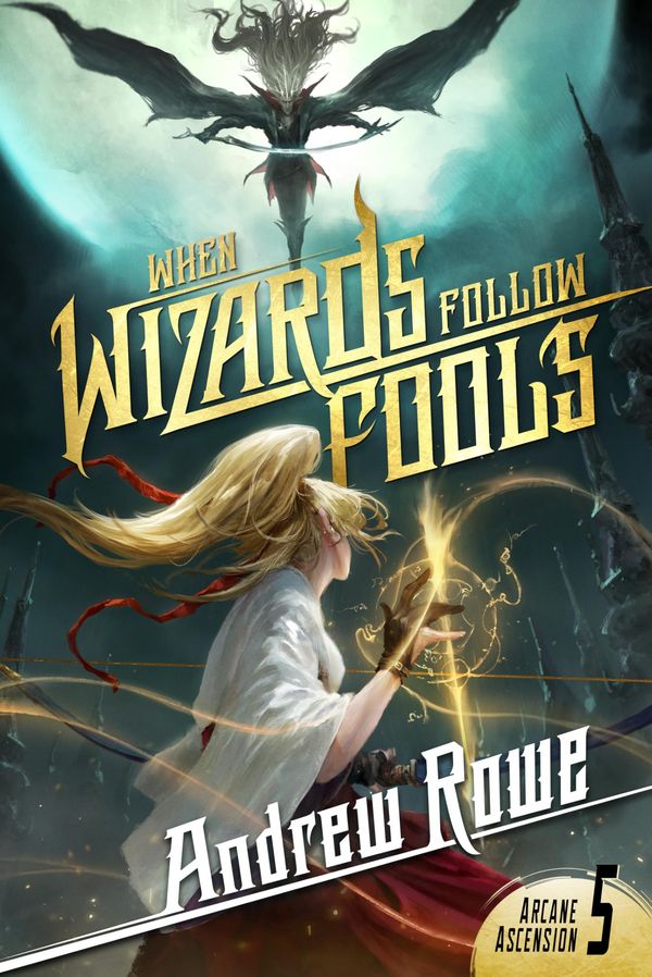When Wizards Follow Fools Book Cover