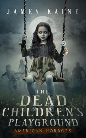 The Dead Children's Playground