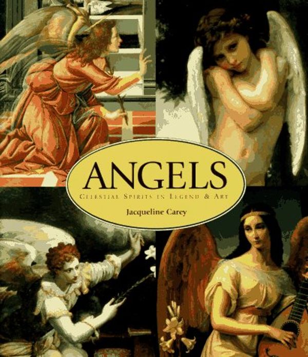 Angels: Celestial Spirits in Art & Legend Book Cover