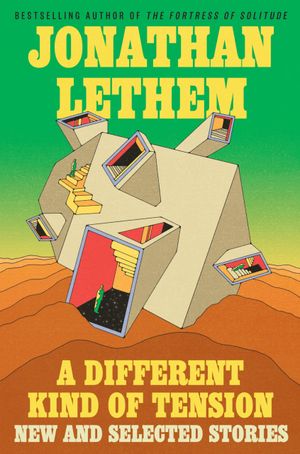 Recent book by Jonathan Lethem