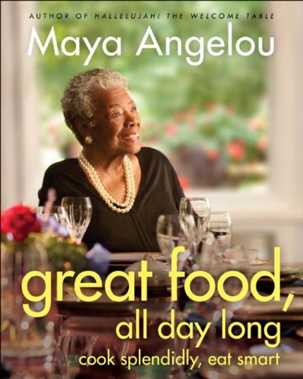 Great Food, All Day Long: Cook Splendidly, Eat Smart: A Cookbook Book Cover