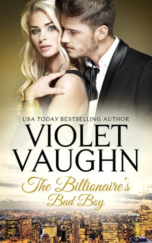 The Billionaire's Bad Boy