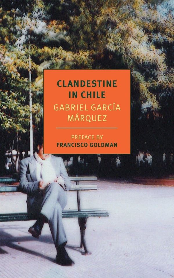 Clandestine in Chile: The Adventures of Miguel Littin Book Cover