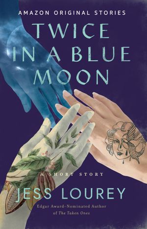 Twice in a Blue Moon
