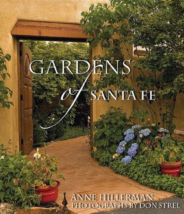 Gardens of Santa Fe Book Cover