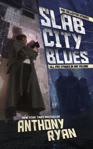 Slab City Blues - The Collected Stories: All Five Stories in One Volume