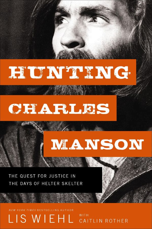 Hunting Charles Manson Book Cover