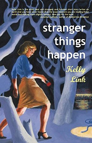 Stranger Things Happen