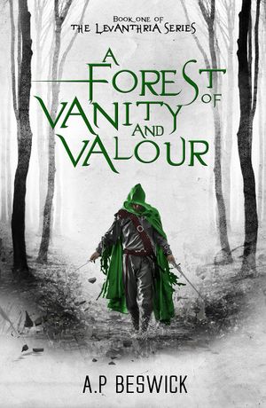 A Forest Of Vanity And Valour