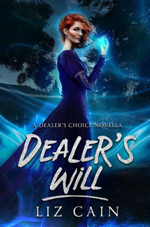 Dealer's Will