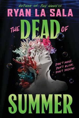 The Dead of Summer