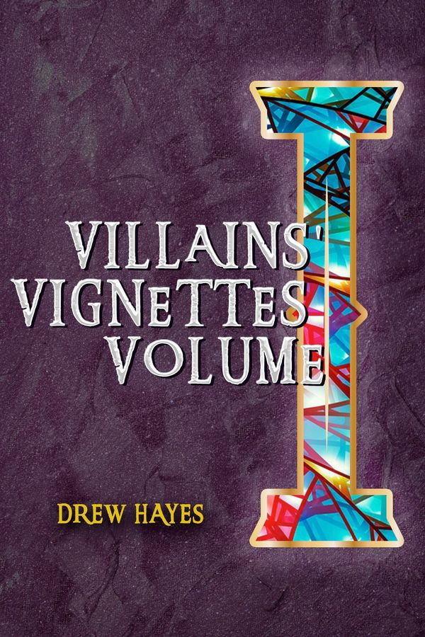 Villain's Vignettes Vol. I Book Cover