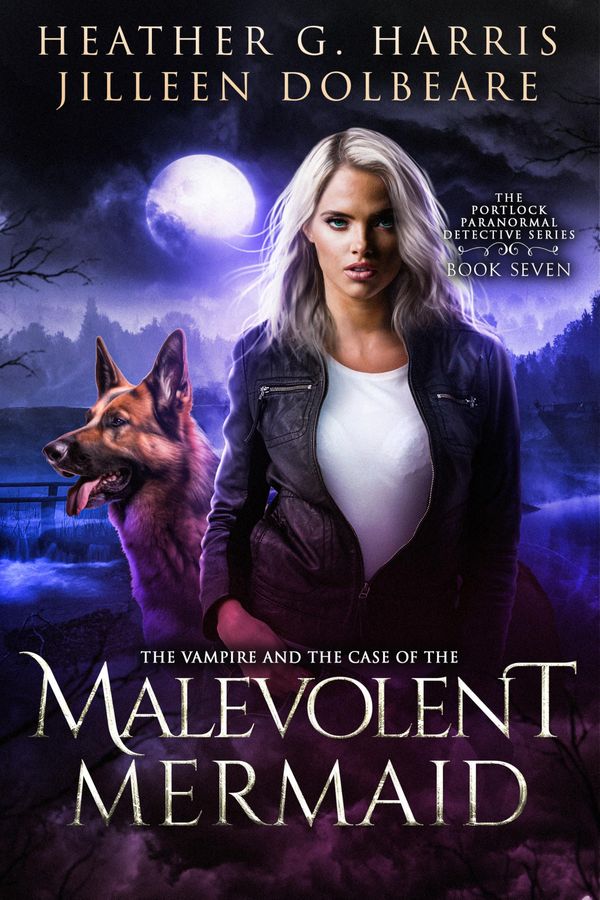 The Vampire and the Case of the Malevolent Mermaid Book Cover