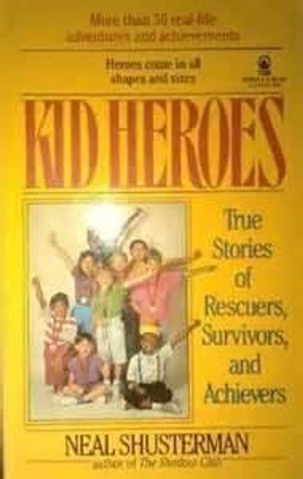 Kid Heroes: True Stories of Rescuers, Survivors, and Achievers Book Cover