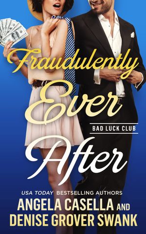 Fraudulently Ever After