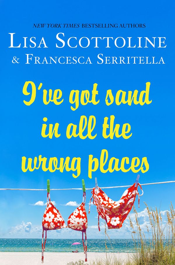 I've Got Sand In All the Wrong Places Book Cover