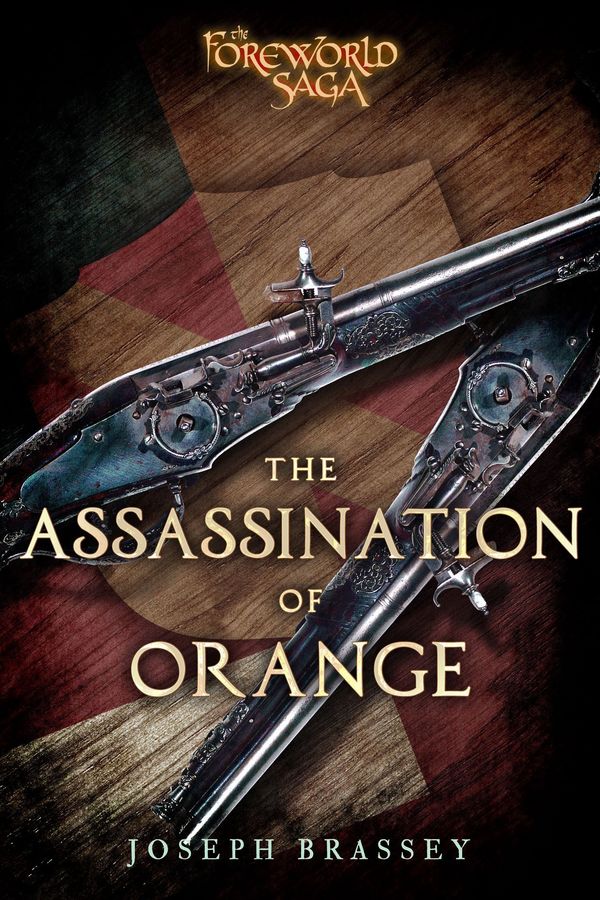 The Assassination of Orange: A Foreworld SideQuest Book Cover