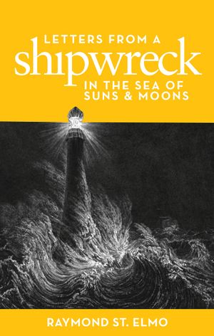 Letters from a Shipwreck in the Sea of Suns and Moons