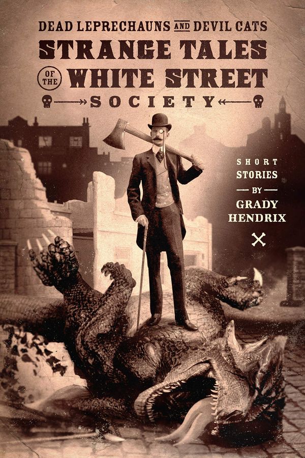 Dead Leprechauns & Devil Cats: Strange Tales of the White Street Society Book Cover