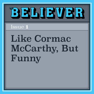 Like Cormac McCarthy, But Funny