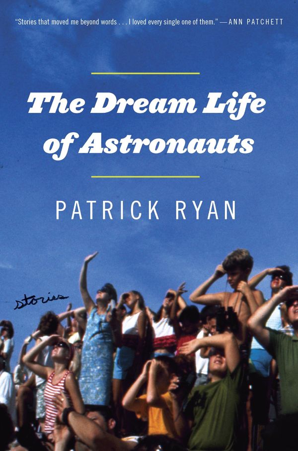 The Dream Life of Astronauts Book Cover