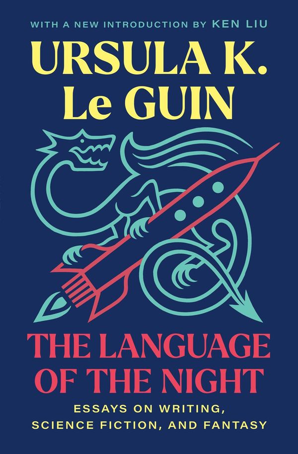 The Language of the Night: Essays on Writing, Science Fiction, and Fantasy Book Cover