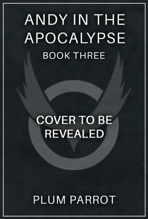 Andy in the Apocalypse 3