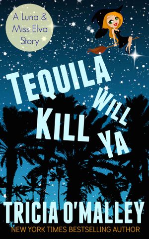 Tequila Will Kill Ya