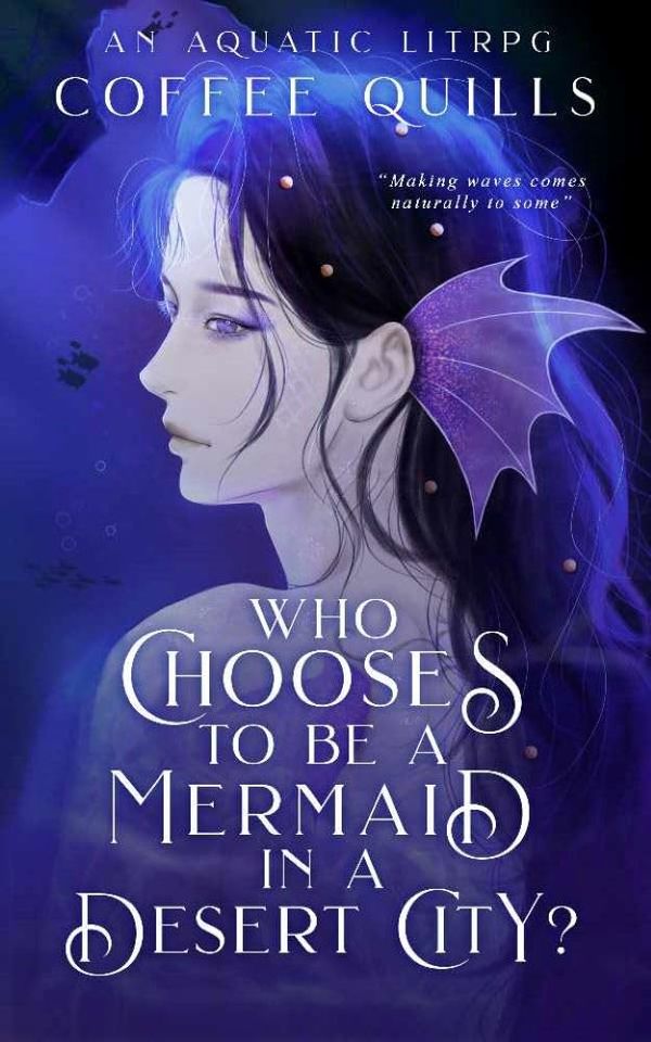 Who Chooses to Be a Mermaid in a Desert City? Book Cover