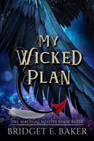 My Wicked Plan
