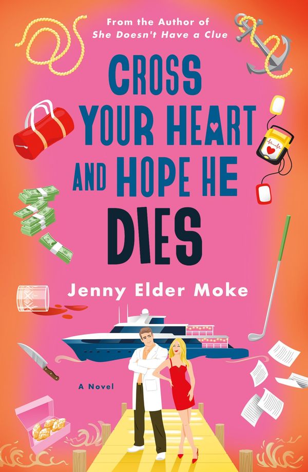 Cross Your Heart and Hope He Dies Book Cover