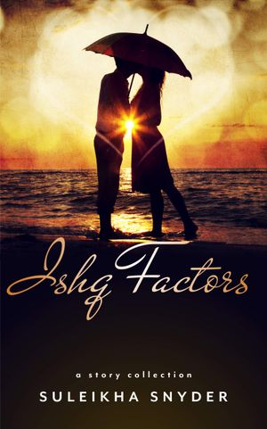 Ishq Factors