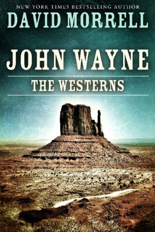 John Wayne: The Westerns Book Cover