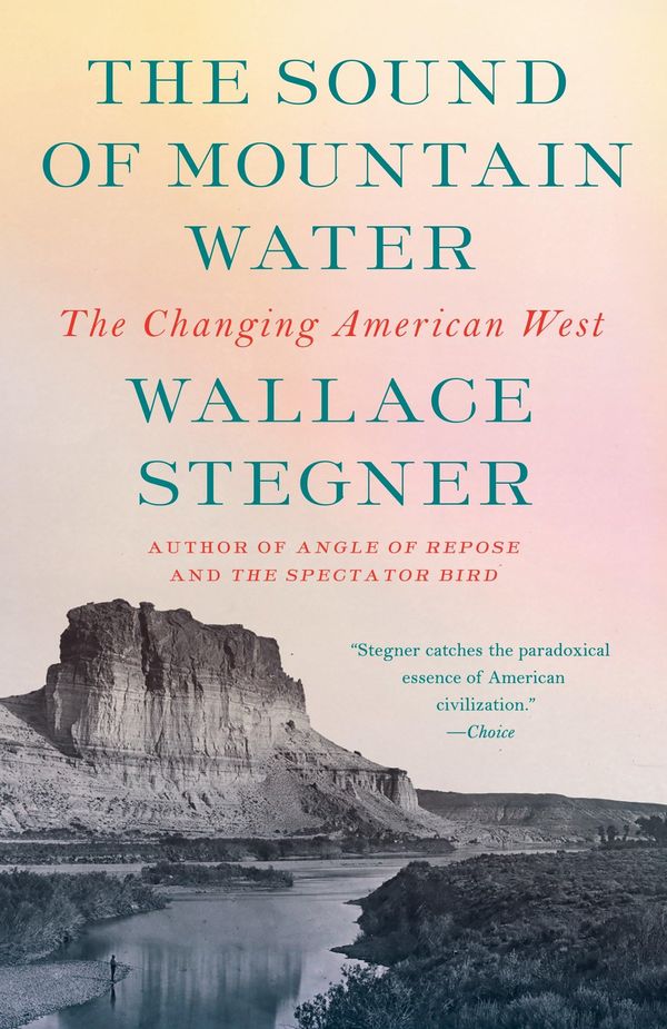 The Sound of Mountain Water: The Changing American West Book Cover