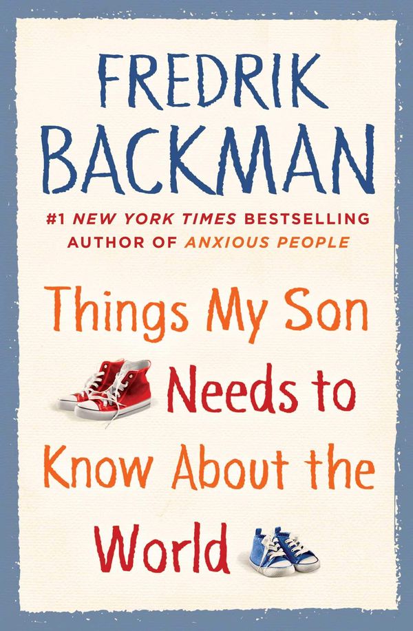 Things My Son Needs to Know about the World Book Cover