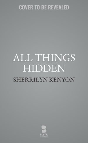 All Things Hidden