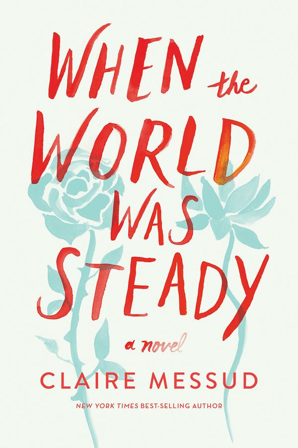 When the World Was Steady Book Cover