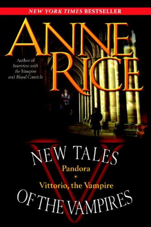 New Tales of the Vampires: includes Pandora and Vittorio the Vampire Book Cover