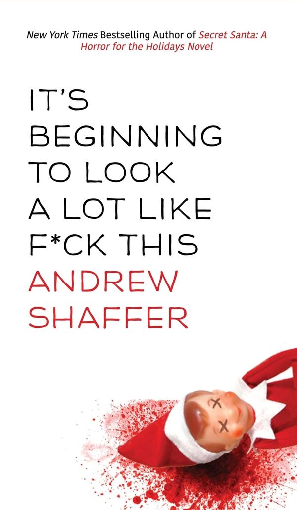 It's Beginning to Look a Lot Like F*ck This Book Cover