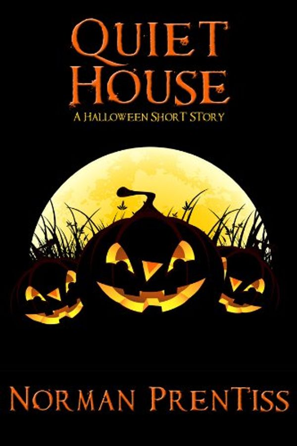Quiet House: A Halloween Short Story Book Cover