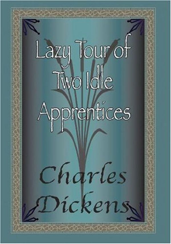 The Lazy Tour Of Two Idle Apprentices Book Cover