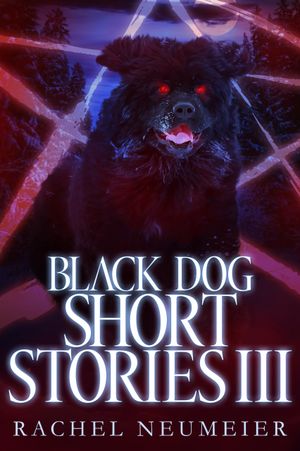 Black Dog Short Stories III