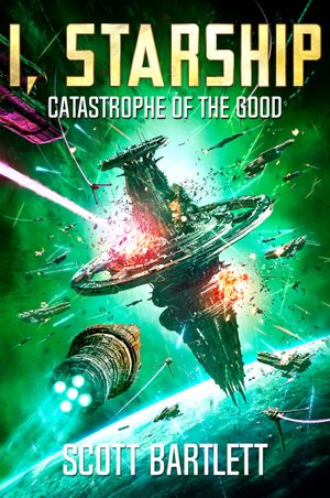 Catastrophe of the Good